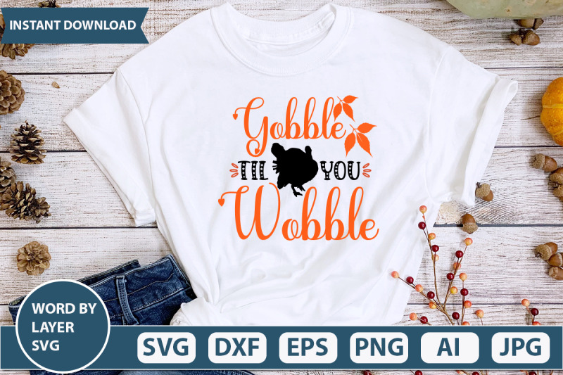 gobble-til-you-wobble-svg