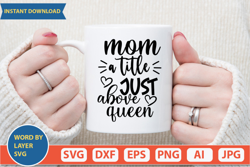 mom-a-title-just-above-queen-svg