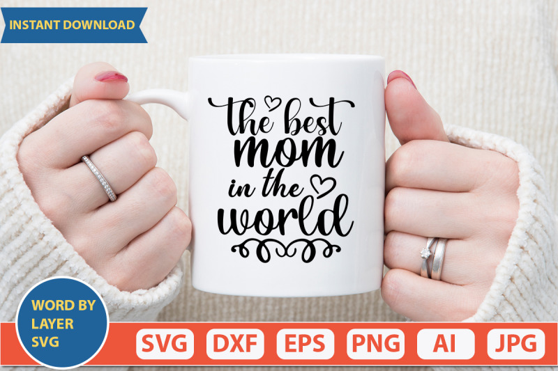 the-best-mom-in-the-world-svg