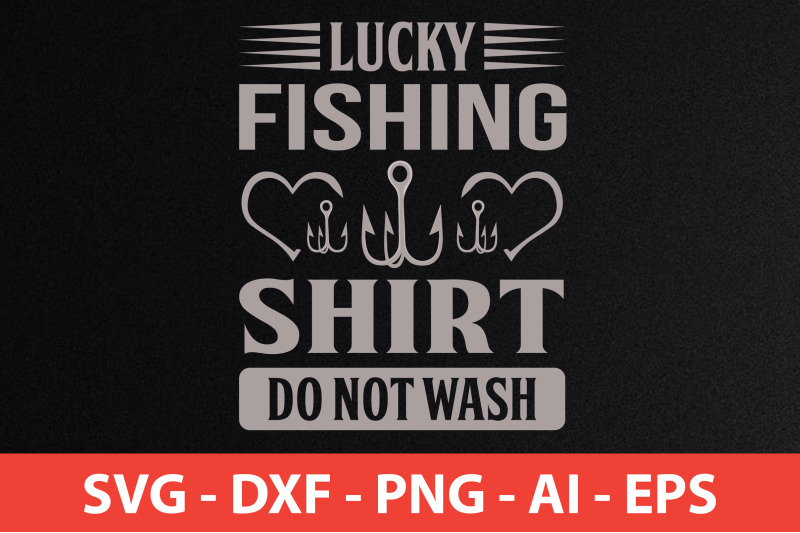 lucky-fishing-shirt-do-not-wash-t-shirt