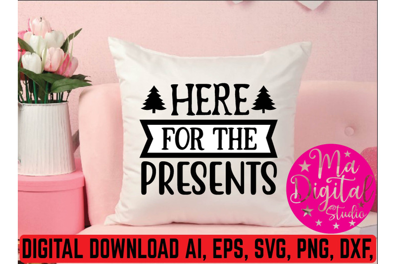 here-for-the-presents-svg