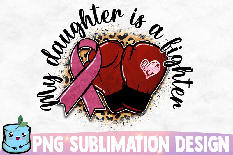 my-daughter-is-a-fighter-sublimation-design