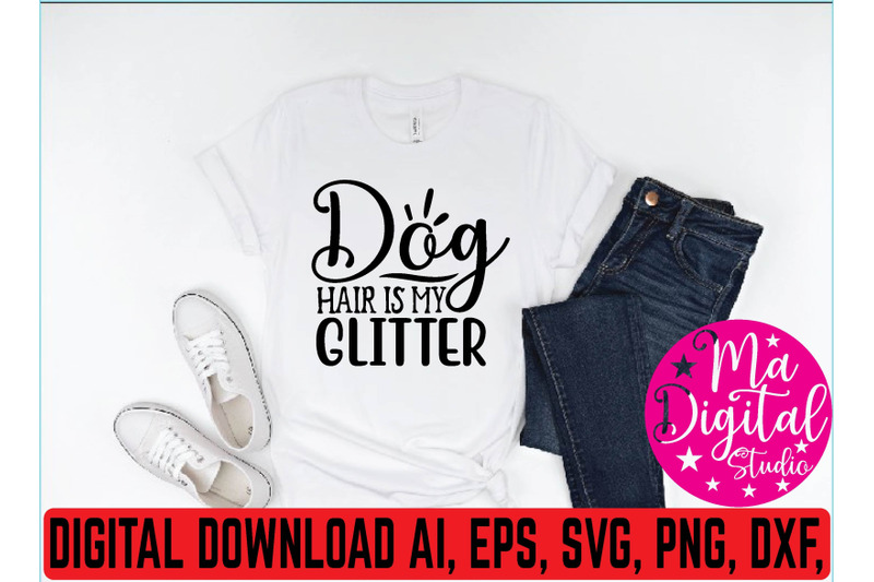 dog-hair-is-my-glitter-svg