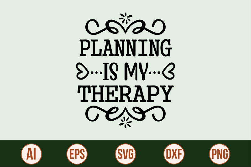 planning-is-my-therapy-svg-cut-file