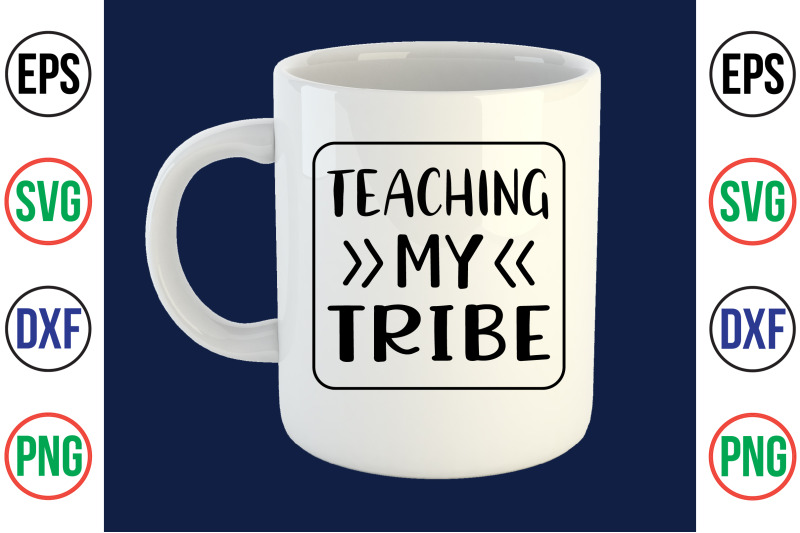 teaching-my-tribe-svg-cut-file