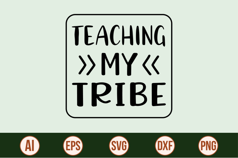 teaching-my-tribe-svg-cut-file