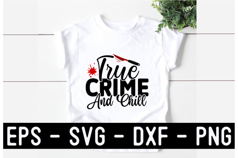 true-crime-svg-t-shirt-design-template