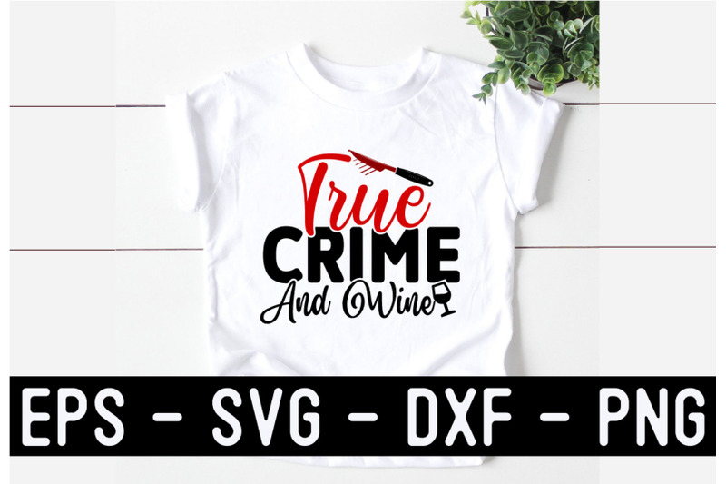 true-crime-svg-t-shirt-design-template