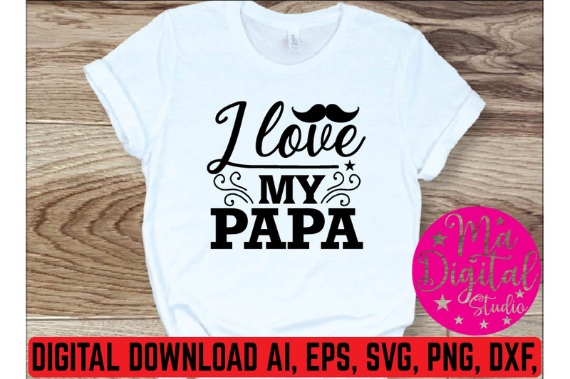 i-love-my-papa-svg