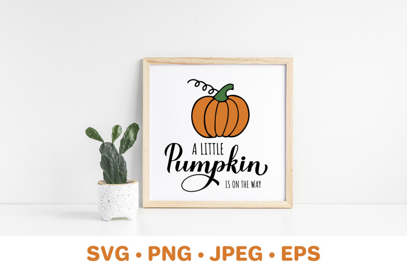 a-little-pumpkin-is-on-the-way-fall-baby-shower-svg