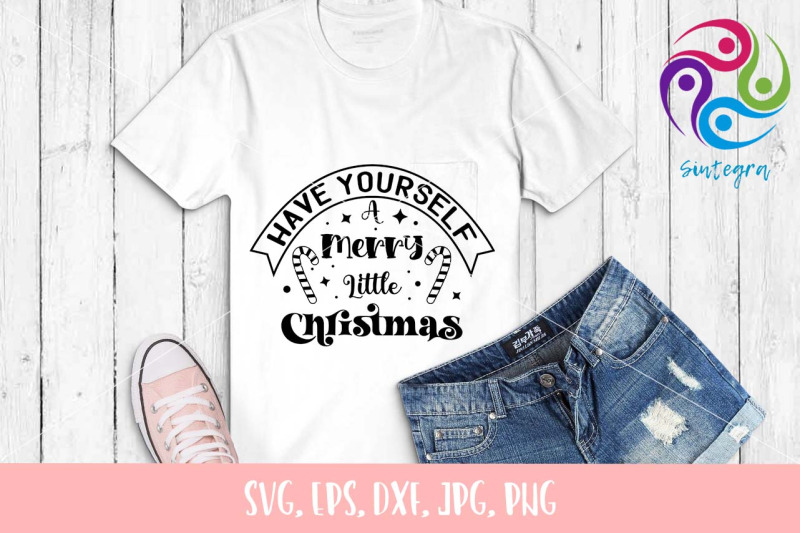 have-yourself-a-merry-little-christmas-quote-svg-file