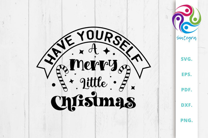 have-yourself-a-merry-little-christmas-quote-svg-file