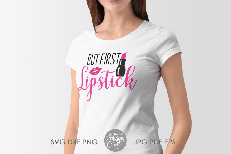 but-first-lipstick-svg-makeup-quote-makeup-bag-quote