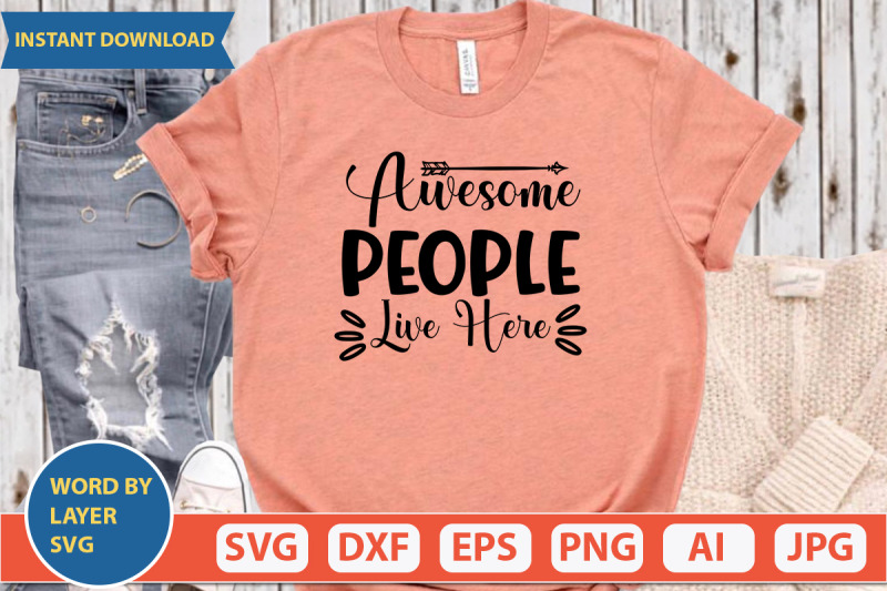 awesome-people-live-here-svg-design