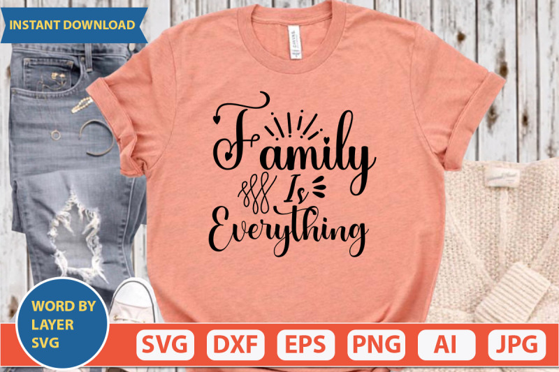 family-is-everything-svg-cut-file