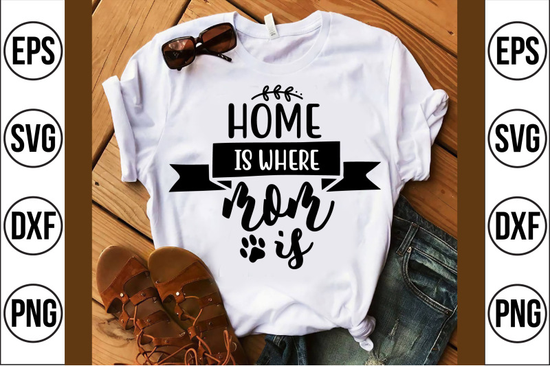 home-is-where-mom-is-svg-cut-file