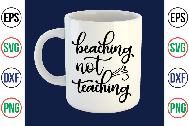 beaching-not-teaching-svg-cut-file