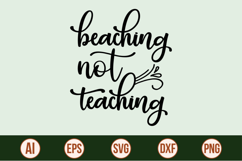 beaching-not-teaching-svg-cut-file