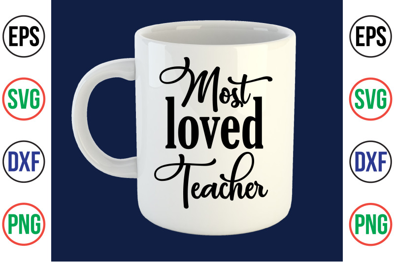 most-loved-teacher-svg-cut-file