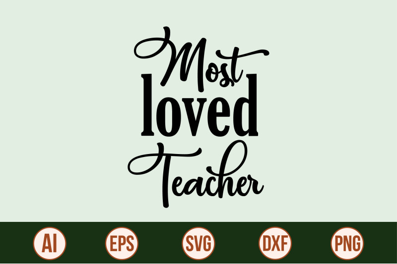 most-loved-teacher-svg-cut-file