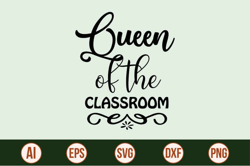 queen-of-the-classroom-svg-cut-file