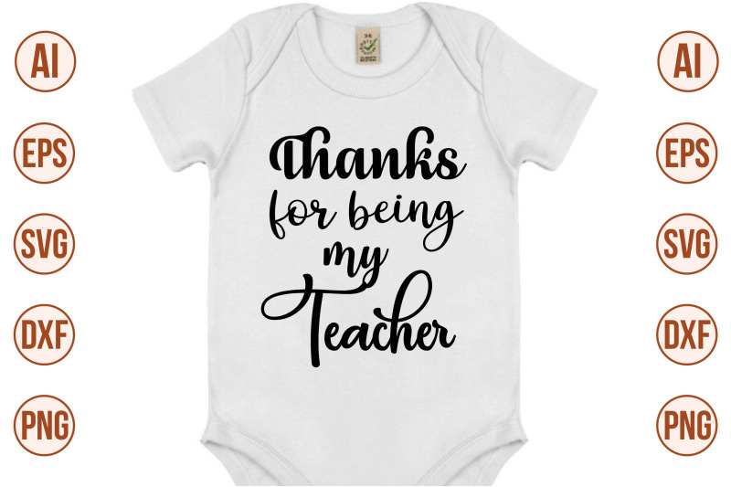 thanks-for-being-my-teacher-svg-cut-file