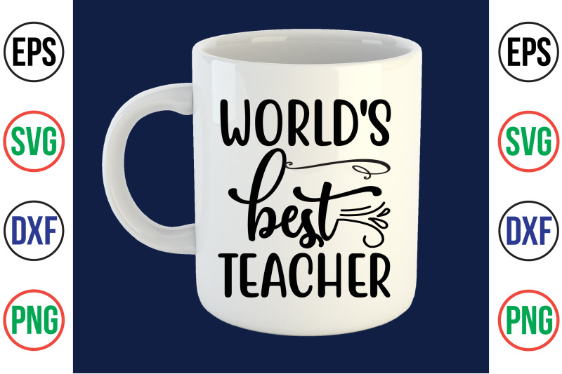 world-039-s-best-teacher-svg-cut-file