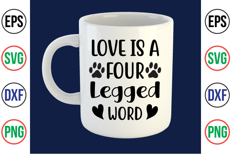 love-is-a-four-legged-word-svg