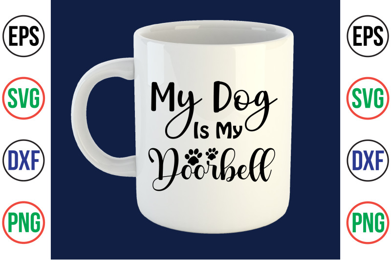 my-dog-is-my-doorbell-svg