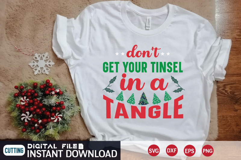 don-039-t-get-your-tinsel-in-a-tangle-nbsp-svg-design