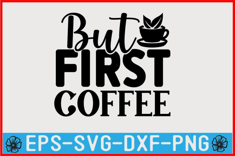 coffee-svg-quote-design-template