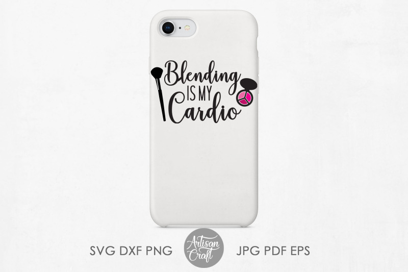 blending-is-my-cardio-sublimation-png-makeup-quotes-svg
