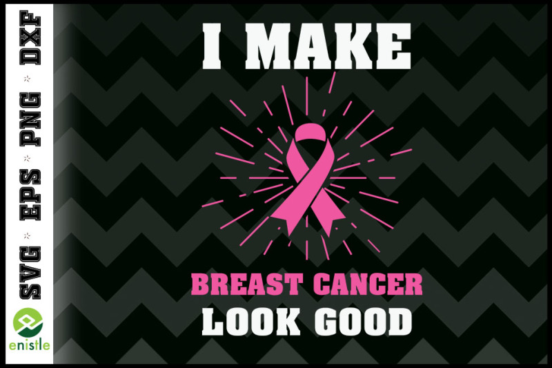 i-make-breast-cancer-looks-good