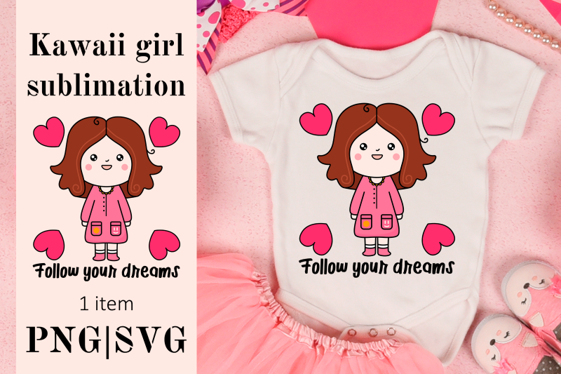 follow-your-dreams-sublimation-kawaii-doll-girl-png-and-svg-files