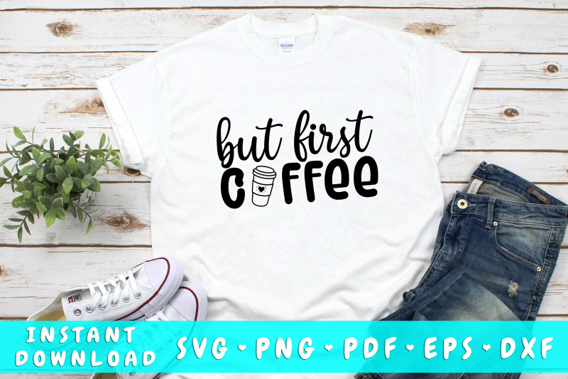 but-first-coffee-svg