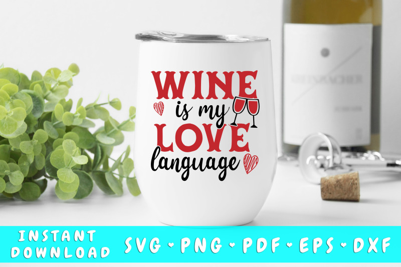 wine-is-my-love-language-svg