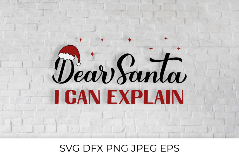 dear-santa-i-can-explain-funny-christmas-quote-svg