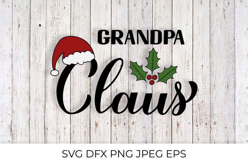 grandpa-claus-calligraphy-christmas-family-lettering-quote-svg