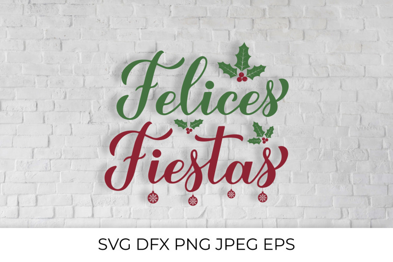 felices-fiestas-lettering-happy-holidays-in-spanish-svg