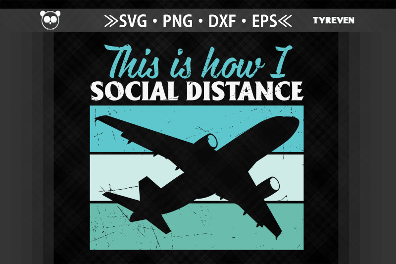 pilot-this-is-how-i-social-distance