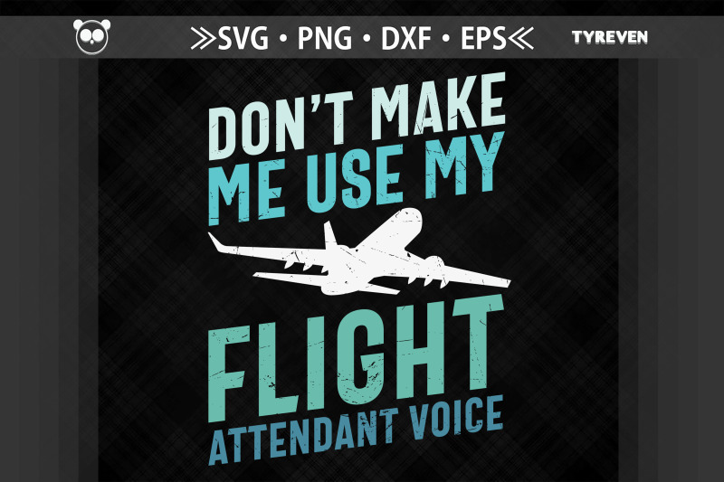 dont-make-me-use-flight-attendant-voice