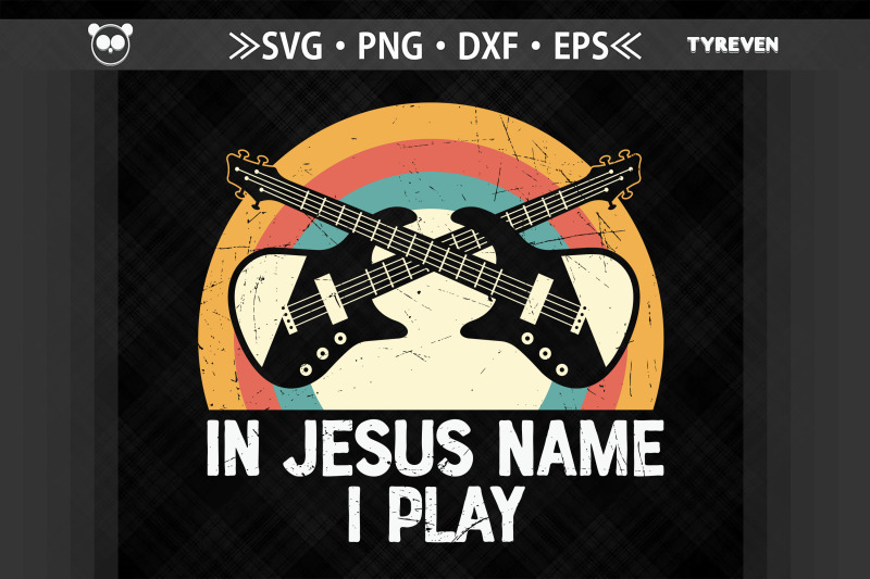 in-jesus-name-i-play-guitar-player