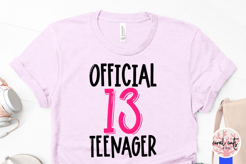 official-13-teenager-birthday-svg-eps-dxf-png-cutting-file