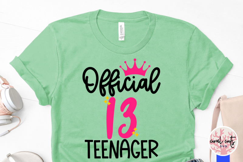 official-13-teenager-birthday-svg-eps-dxf-png-cutting-file