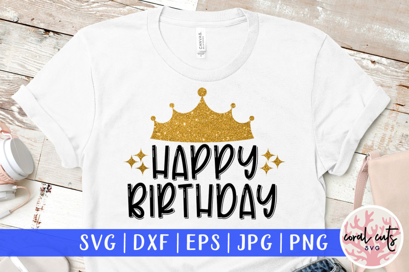 happy-birthday-queen-birthday-svg-eps-dxf-png-cutting-file