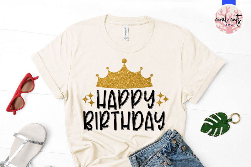 happy-birthday-queen-birthday-svg-eps-dxf-png-cutting-file