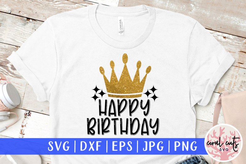 happy-birthday-king-birthday-svg-eps-dxf-png-cutting-file