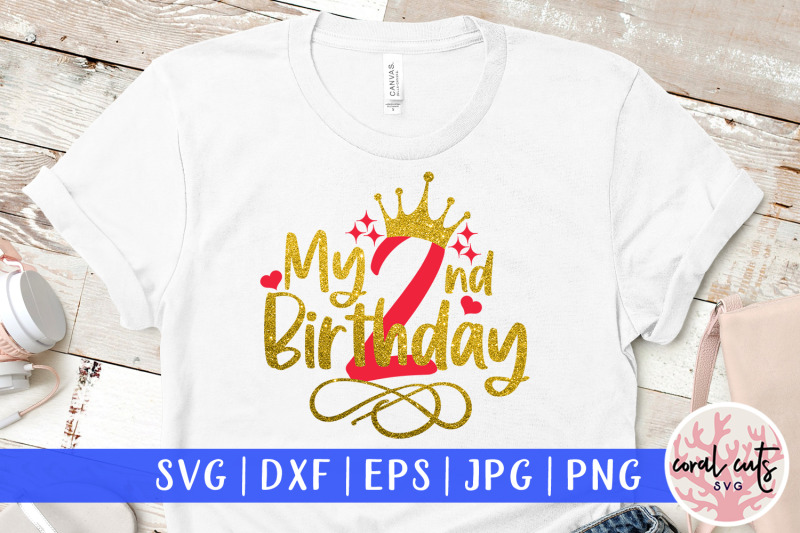 my-2nd-birthday-birthday-svg-eps-dxf-png-cutting-file