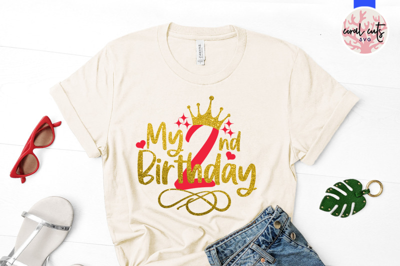 my-2nd-birthday-birthday-svg-eps-dxf-png-cutting-file