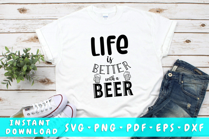 life-is-better-with-a-beer-svg